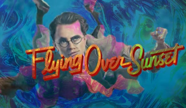 “Flying Over Sunset" and Its Trippy Origins - Moonhauz